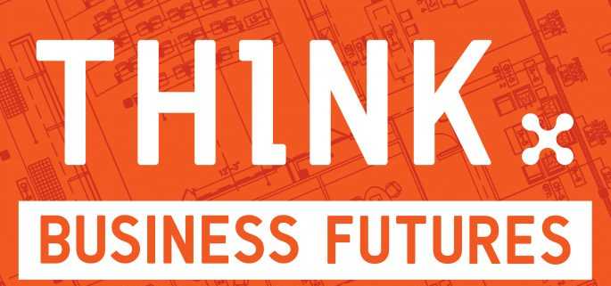 THINK: BUSINESS FUTURES